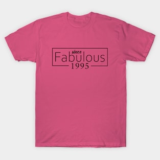 Fabulous Since 1995 Funny 25th birthday Gift T-Shirt